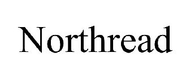 NORTHREAD